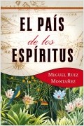EL PAIS DE LOS ESPIRITUS