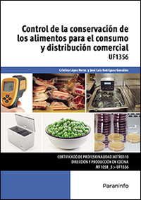 CONTROL DE LA CONSERVACION DE LOS ALIMENTOS PARA EL CONSUMO Y DISTRIBUCIÓN COMERCIAL. UF1356