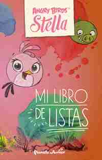 ANGRY BIRDS. STELLA. MI LIBRO DE LISTAS