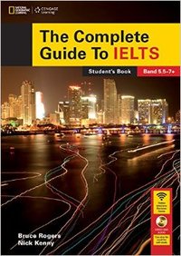 SB. THE COMPLETE GUIDE TO IELTS (+ DVD ROM) CEFR LEVEL B2- C1