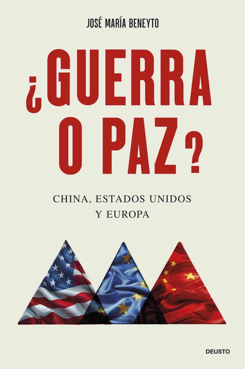 ¿GUERRA O PAZ?. CHINA, ESTADOS UNIDOS Y EUROPA