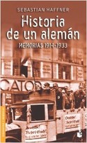 HISTORIA DE UN ALEMAN. MEMORIAS 1914-1933