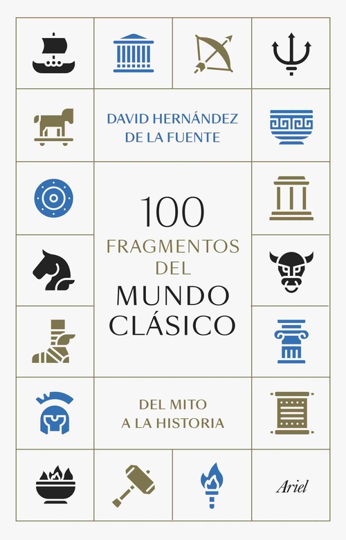 100 FRAGMENTOS DEL MUNDO CLÁSICO. DEL MITO A LA HISTORIA