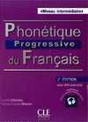 (2ª) PHONETIQUE PROGRESSIVE DU FRANCAIS NIVEAU INTERMEDIAIRE (+ CD AUDIO)