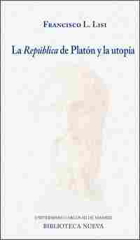 LA REPUBLICA DE PLATON Y LA UTOPIA