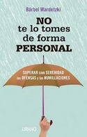 NO TE LO TOMES DE FORMA PERSONAL