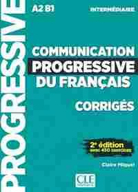 (2ª) COMMUNICATION PROGRESSIVE DU FRANCAIS. CORRIGES. A2-B1