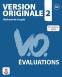 2. VERSION ORIGINALE: ÉVALUATIONS (+ CD- ROM). MÉTHODE DE FRANÇAIS