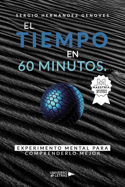 EL TIEMPO EN 60 MINUTOS. EXPERIMENTO MENTAL PARA COMPRENDERLO MEJOR.