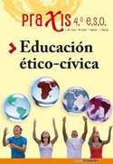 4ºESO  EDUCACION ETICO-CIVICA PRAXIS