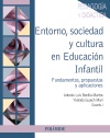 ENTORNO, SOCIEDAD Y CULTURA EN EDUCACIÓN INFANTIL. FUNDAMENTOS, PROPUESTAS Y APLICACIONES