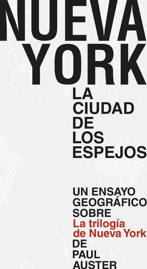 NUEVA YORK LA CIUDAD DE LOS ESPEJOS. UN ENSAYO GEOGRÁFICO SOBRE NOVELA DE PAUL AUSTER