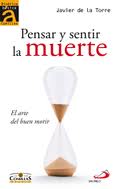 PENSAR Y SENTIR LA MUERTE. EL ARTE DEL BUEN MORIR