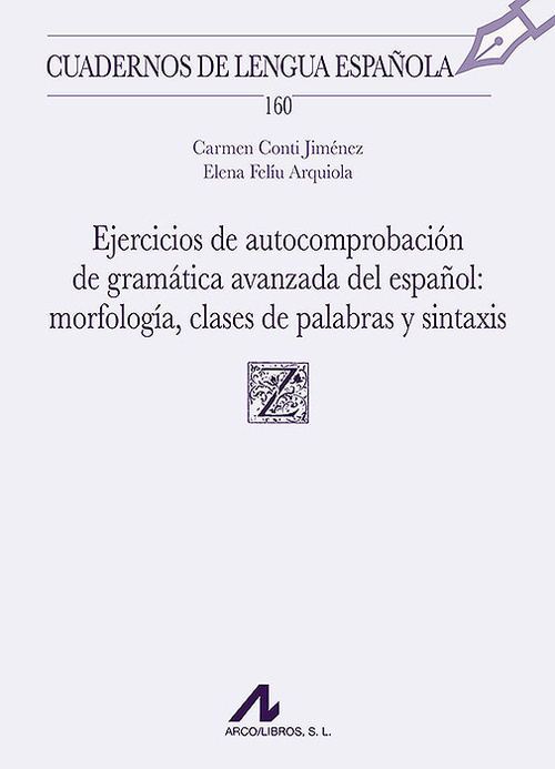 EJERCICIOS DE AUTOCOMPROBACIÓN DE GRAMÁTICA AVANZA DEL ESPAÑOL