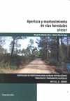 APERTURA Y MANTENIMIENTO DE VIAS FORESTALES. UFO507