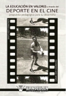 LA EDUCACION EN VALORES A TRAVES DEL DEPORTE EN EL CINE