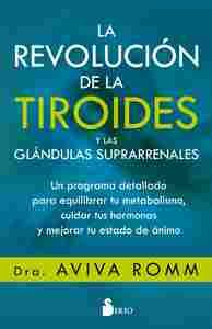 LA REVOLUCION DE LA TIROIDES Y LAS GLANDULAS SUPRARRENALES