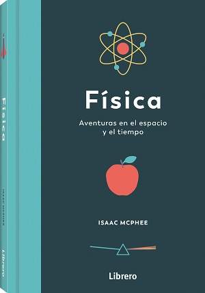 FISICA. AVENTURAS EN EL ESPACIO Y EN EL TIEMPO