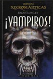 2. VAMPIROS. CRONICAS NECROMANTICAS