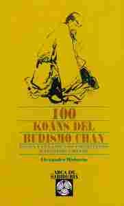 100 KOANS DEL BUDISMO CHAN
