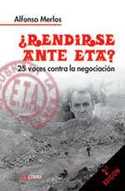 ¿ RENDIRSE ANTE ETA ?