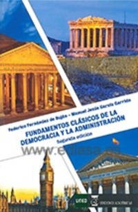 (2ª) FUNDAMENTOS CLASICOS DE LA DEMOCRACIA Y LA ADMINISTRACION