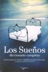 LOS SUEÑOS. DICCIONARIO COMPLETO