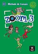 3. (A2.1) ZOOM: LIVRE DE LŽELEVE. MÉTHODE DE FRANÇAIS (DELF PRIM)