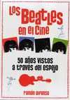 LOS BEATLES EN EL CINE 50 AÑOS VISTOS ATRAVÉS DEL ESPEJO