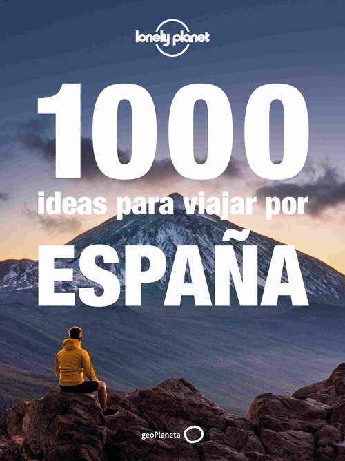 1000 IDEAS PARA VIAJAR POR ESPAÑA.