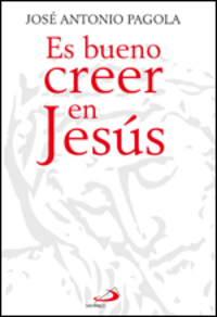 ES BUENO CREER EN JESÚS