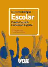 DICCIONARIO ESCOLAR. CATALÀ - CASTELLÁ /CASTELLANO - CATALÁN