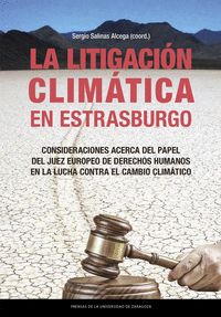 LA LITIGACIÓN CLIMÁTICA EN ESTRASBURGO. CONSIDERACIONES ACERCA DEL PAPEL DEL JUE