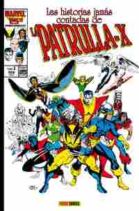 LAS HISTORIAS JAMAS CONTADAS DE LA PATRULLA-X. TOMO 1 (MARVEL GOLD)