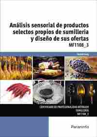 ANÁLISIS SENSORIAL DE PRODUCTOS SELECTOS PROPIOS DE SUMILLERÍA Y DISEÑO DE SUS OFERTAS MF1108_3