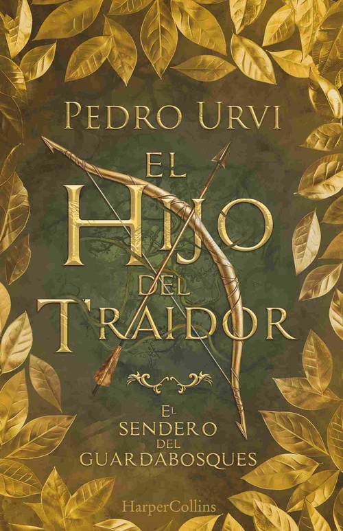 EL HIJO DEL TRAIDOR. EL SENDERO DEL GUARDABOSQUES, 1. EDICIÓN COLECCIONISTA