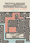 PROTOCOLO UNIFICADO PARA EL TRATAMIENTO TRANSDIAGNOSTICO DE LOS TRASTORNOS EMOCIONALES