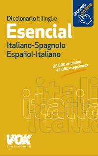 DICCIONARIO BILINGÜE ESENCIAL ITALIANO-SPAGNOLO, ESPAÑOL-ITALIANO