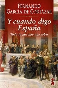Y CUANDO DIGO ESPAÑA. TODO LO QUE HAY QUE SABER
