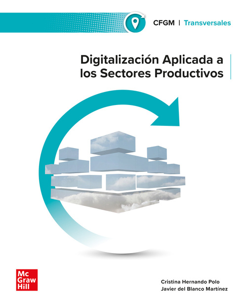 DIGITALIZACIÓN APLICADA A LOS SECTORES PRODUCTIVOS. CFGM TRANSVERSALES