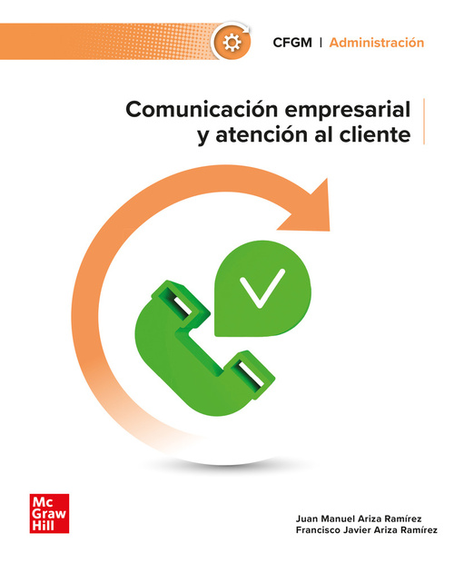 COMUNICACIÓN EMPRESARIAL Y ATENCIÓN AL CLIENTE. CFGM ADMINISTRACIÓN