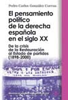 PENSAMIENTO POLÍTICO DE LA DERECHA ESPAÑOLA EN EL SIGLO XX, EL