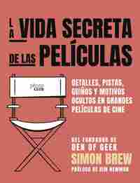 LA VIDA SECRETA DE LAS PELÍCULAS.