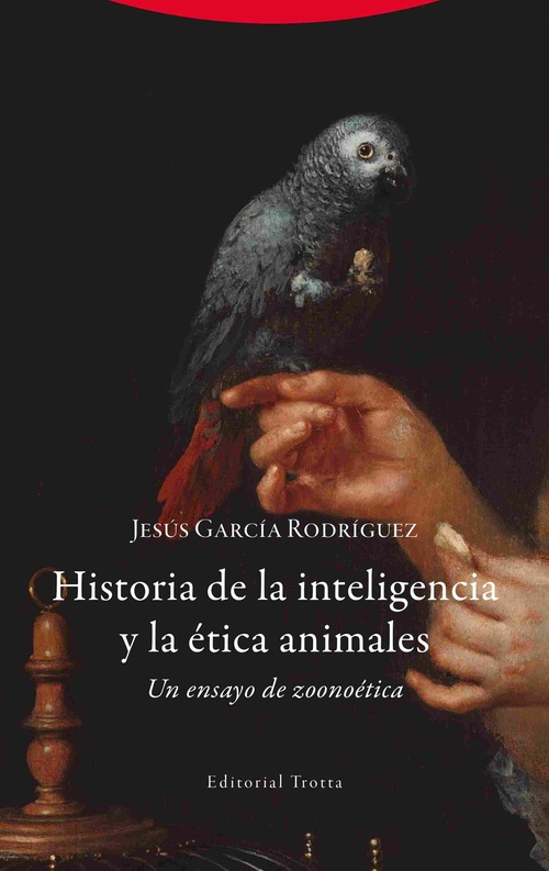 HISTORIA DE LA INTELIGENCIA Y LA ETICA ANIMALES