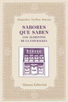 SABORES QUE SABEN. LOS ALIMENTOS DE LA NATURALEZA