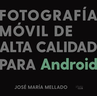 FOTOGRAFÍA MÓVIL DE ALTA CALIDAD PARA ANDROID.