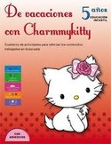 DE VACACIONES CON CHARMMYKITTY. 5 AÑOS