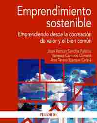 EMPRENDIMIENTO SOSTENIBLE. EMPRENDIENDO DESDE LA COCREACIÓN DE VALOR Y EL BIEN COMÚN