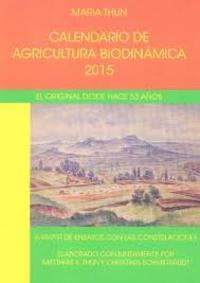 2015. CALENDARIO DE AGRICULTURA BIODINAMICA