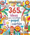 365 IDEAS PARA MANUALIDADES CON PAPEL Y CARTON